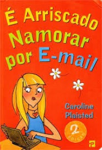 Image of É Arriscado Namorar por E-mail