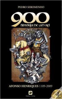 Image of 900- História de um Rei- Afonso Henriques-1109-2009
