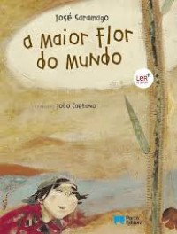 Image of A Maior Flor do Mundo