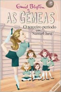 Image of As gémeas - O terceiro período em Santa Clara
