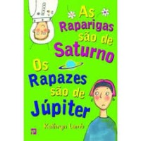 Image of As Raparigas são de Saturno Os Rapazes são de Júpiter