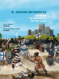 Image of D. Afonso Henriques - Do sonho ao nascimento de uma nação.