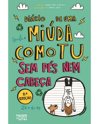 Image of Diário de uma Miúda como Tu- Sem pés nem cabeça