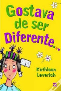 Image of Gostava de ser Diferente...