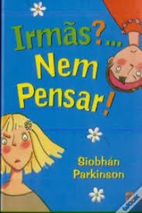 Image of Irmãs?... Nem Pensar!