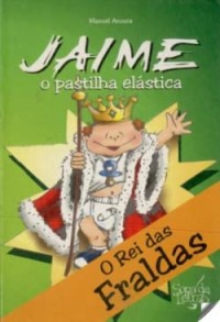 Image of Jaime, o Pastilha (O rei das Fraldas)