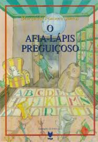 Image of O Afia-Lápis Preguiçoso