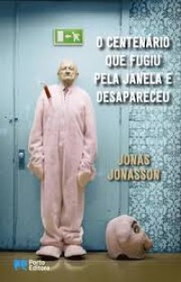 Image of O centenário que fugiu pela janela e desapareceu