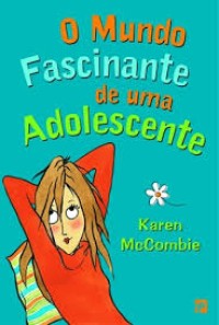 Image of O Mundo Fascinante de uma Adolescente
