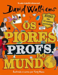 Image of Os Piores Profs. do Mundo