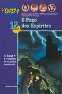 Image of Os super 4 - O poço dos Espíritos