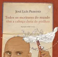 Image of Todos os escritores doo mundo têm a cabeça cheia de piolhos