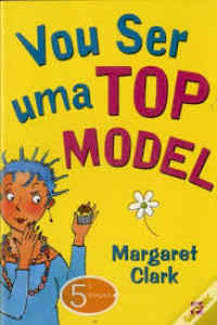 Image of Vou Ser uma TOP MODEL